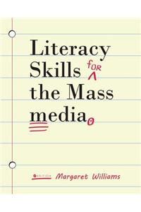 Literacy Skills for the Mass Media