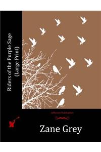 Riders of the Purple Sage (Large Print)