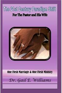 21st Century Paradigm Shift for the Pastor and His Wife