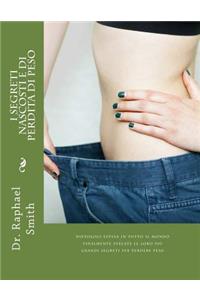 I Segreti Nascosti E Di Perdita Di Peso