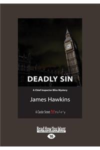 Deadly Sin: A Chief Inspector Bliss Novel (Large Print 16pt)