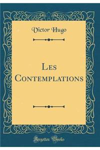 Les Contemplations (Classic Reprint)