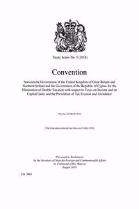 Convention Between the Government of the United Kingdom of Great Britain and Northern Ireland and the Government of the Republic of Cyprus for the Elimination of Double Taxation with Respect to Taxes on Income and on Capital Gains and the Preventio