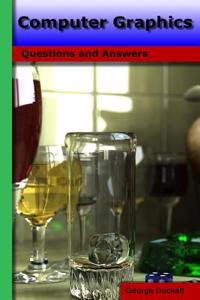 Computer Graphics: Questions and Answers