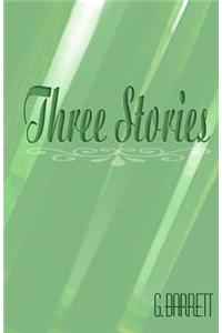 Three Stories