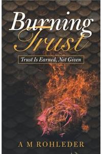 Burning Trust