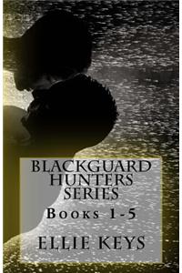 Blackguard Hunters Series, Books 1-5