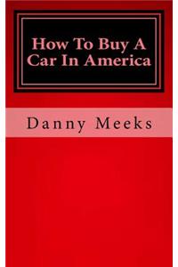 How To Buy A Car In America