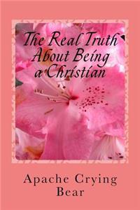 Real Truth about Being a Christian