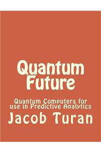 Quantum Future