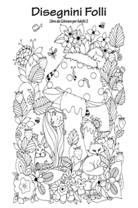 Disegnini Folli Libro da Colorare per Adulti 2