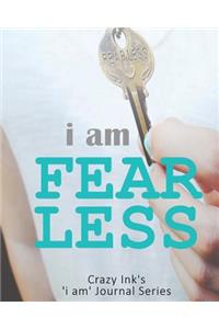 i am FEARLESS