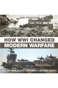How WWI Changed Modern Warfare - History War Books Children's Military Books