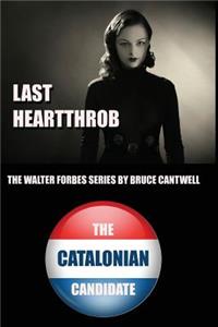 Last Heartthrob and The Catalonian Candidate