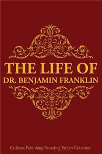 Life of Dr. Benjamin Franklin