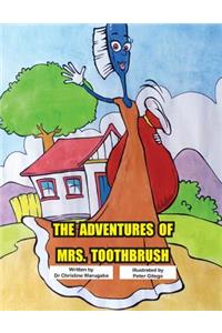 The Adventures of Mrs. Toothbrush