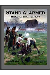 Stand Alarmed, Militia in America