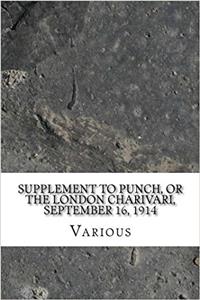 Supplement to Punch, or the London Charivari, September 16, 1914