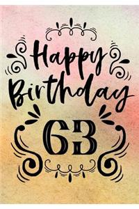 Happy Birthday 63: Journal Notebook Keepsake For Best Wishes Messages & Doodles