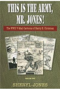 This Is the Army, Mr. Jones!
