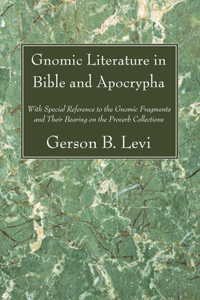 Gnomic Literature in Bible and Apocrypha