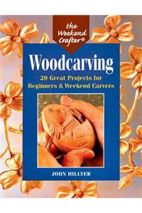 The Weekend Crafter(r) Woodcarving