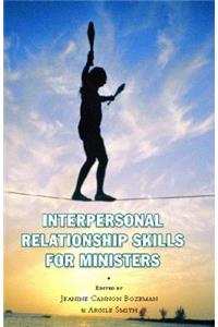 Interpersonal Relationship Skills for Ministers