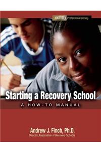 Starting a Recovery School