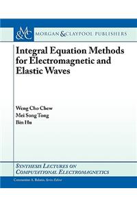 Integral Equation Methods for Electromagnetic and Elastic Waves