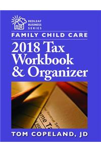 Family Child Care 2018 Tax Workbook and Organizer