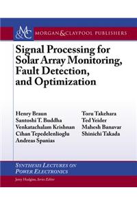 Signal Processing for Solar Array Monitoring, Fault Detection, and Optimization