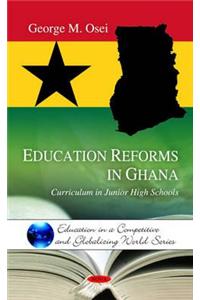 Education Reforms in Ghana