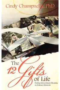 The Twelve Gifts of Life