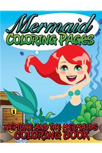 Mermaid Coloring Pages (Neptune and the Mermaids Coloring Book)