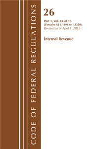 Code of Federal Regulations, Title 26 Internal Revenue 1.1401-1.1550, Revised as of April 1, 2019