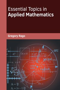 Essential Topics in Applied Mathematics