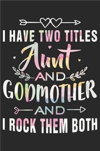 I have two titles aunt and co-mother and i rock them both