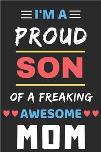 I'm A Proud Son Of A Freaking Awesome Mom