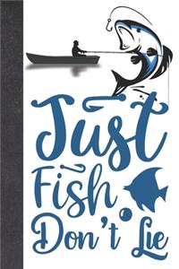 Just Fish Don't Lie