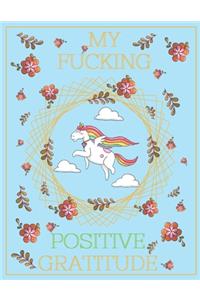 My Fucking Positive Gratitude