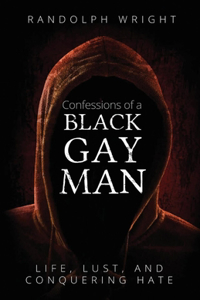 Confessions of a Black Gay Man