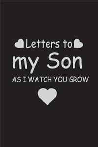 Letters to my son as I watch you grow
