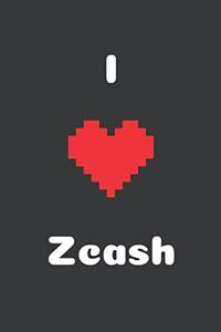 I Love Zcash