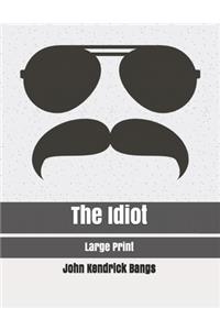 The Idiot