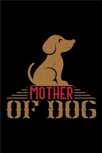 Mother Of Dog