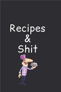 Recipes & Shit