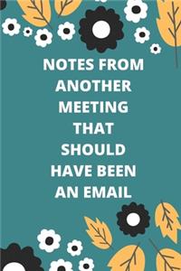 Notes from Another Meeting That Should Have Been an Email