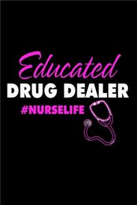 educated drug dealer #nurselife