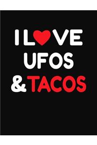 I Love Ufos & Tacos