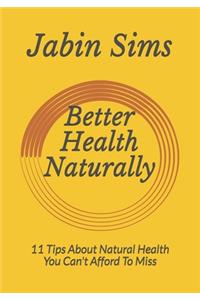 Better Health Naturally
